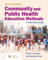 bokomslag Community and Public Health Education Methods: A Practical Guide