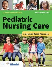 bokomslag Pediatric Nursing Care: A Concept-Based Approach with Navigate Advantage Access