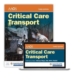American Academy of Orthopaedic Surgeons (AAOS) - Critical Care Transport with Navigate Advantage Access, Häftad