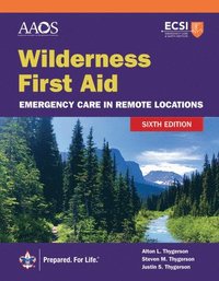 bokomslag Wilderness First Aid: Emergency Care in Remote Locations
