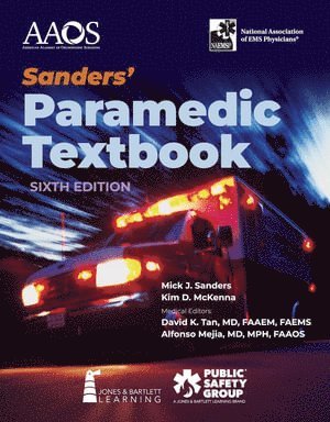 Mick J. Sanders, Kim McKenna, American Academy of Orthopaedic Surgeons (AAOS) - Sanders' Paramedic Textbook, Inbunden