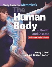 bokomslag Study Guide for Memmler's the Human Body in Health and Disease, Enhanced Edition