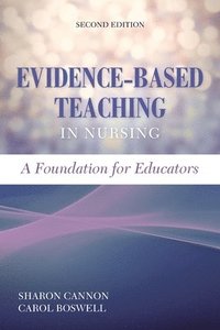 bokomslag Evidence-Based Teaching in Nursing: a Foundation for Educators