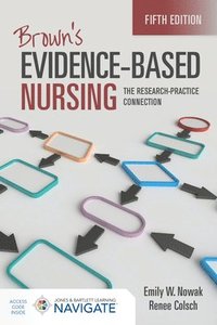 bokomslag Brown's Evidence-Based Nursing: The Research-Practice Connection
