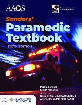 Mick J. Sanders, Kim McKenna, Mick J Sanders, Kim Mckenna - Sanders' Paramedic Textbook with Navigate Advantage Access, Häftad