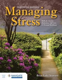 bokomslag Managing Stress: Skills for Anxiety Reduction, Self-Care, and Personal Resiliency
