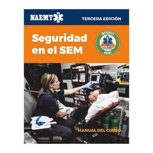 National Association of Emergency Medical Technicians (NAEMT), National Association of Emergency Medica, National Association of Emergency Medical Technicians (Naemt) - EMS Safety Spanish (Seguridad En El SEM, Tercera Edición), Häftad