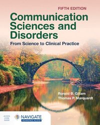 bokomslag Communication Sciences and Disorders: From Science to Clinical Practice