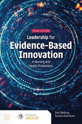 bokomslag Leadership for Evidence-Based Innovation in Nursing and Health Professions