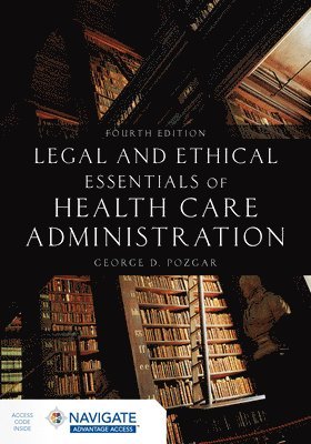 bokomslag Legal and Ethical Essentials of Health Care Administration