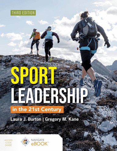 Laura J. Burton, Gregory M. Kane - Sports Leadership in the 21st Century, Häftad