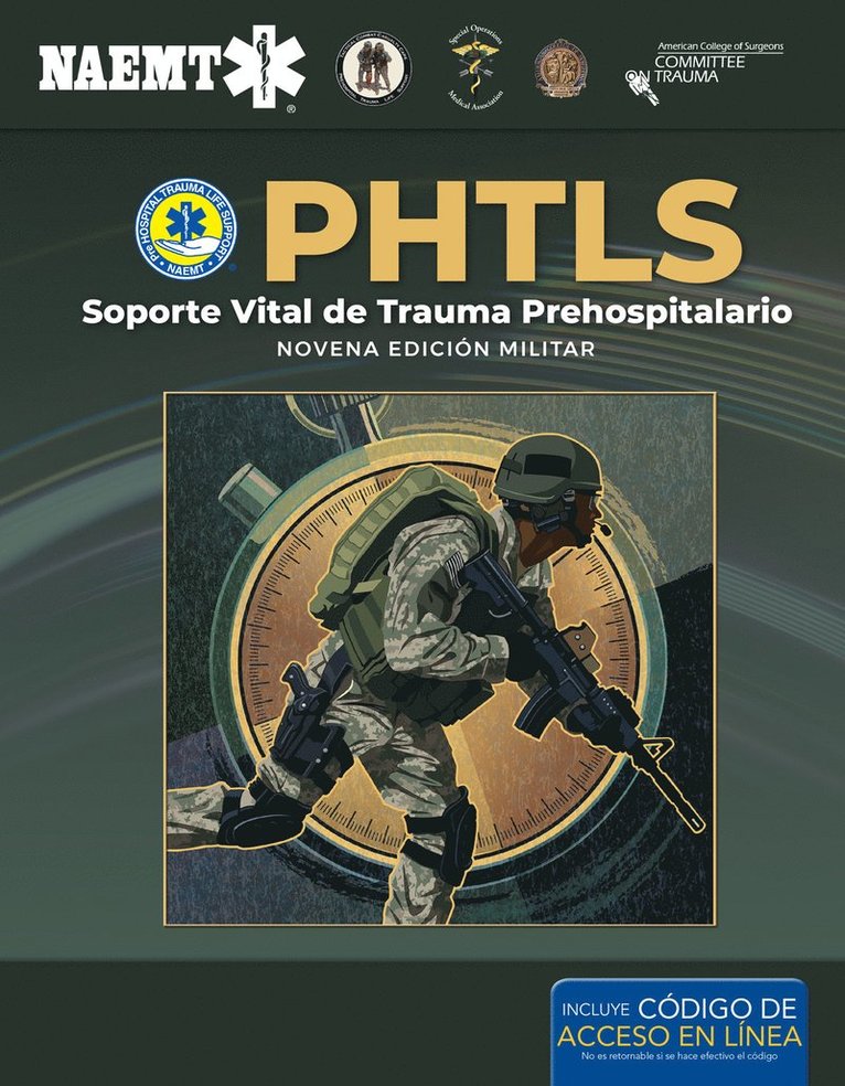 National Association of Emergency Medical Technicians (NAEMT), National Association of Emergency Medica, National Association of Emergency Medical Technicians (Naemt) - PHTLS: Soporte Vital De Trauma Prehospitalario, Novena Edición Militar, Häftad