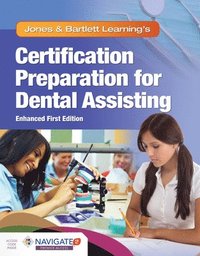 bokomslag Jones & Bartlett Learning's Certification Preparation for Dental Assisting, Enhanced Edition