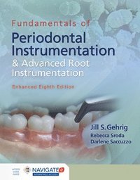 bokomslag Fundamentals of Periodontal Instrumentation and Advanced Root Instrumentation, Enhanced