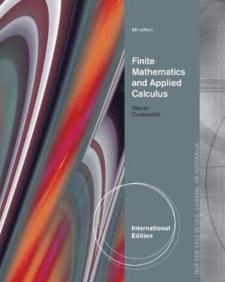 Finite Mathematics and Applied Calculus, International Edition 1