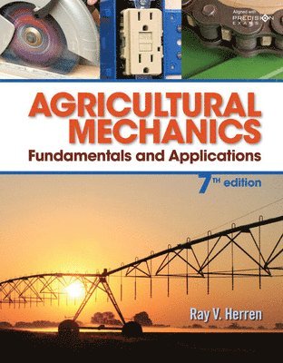 Lab Manual for Herren's Agricultural Mechanics: Fundamentals &  Applications Updated, Precision Exams Edition, 7th 1