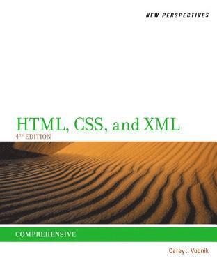 bokomslag New Perspectives on HTML, CSS, and XML Comprehensive 4th Edition