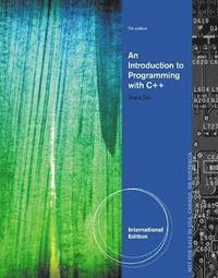 bokomslag Introduction to Programming with C++, International Edition