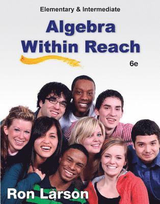 Ron Larson - Elementary and Intermediate Algebra: Algebra Within Reach, Inbunden