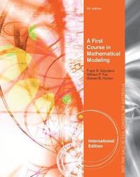 bokomslag A First Course in Mathematical Modeling