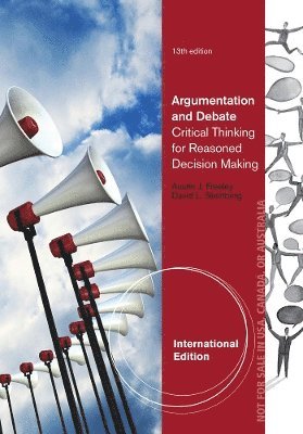 Austin Freeley, David Steinberg - Argumentation and Debate, International Edition, Häftad