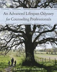 bokomslag An Advanced Lifespan Odyssey for Counseling Professionals