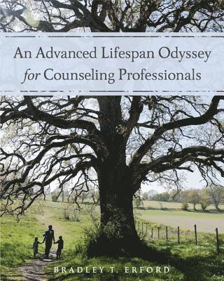 Bradley Erford - An Advanced Lifespan Odyssey for Counseling Professionals, Inbunden