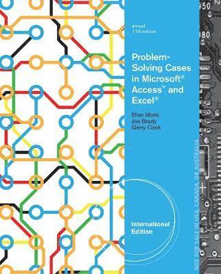 Problem-Solving Cases in Microsoft Access and Excel International Edition 11th Edition 1