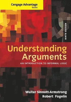 Walter Sinnott-Armstrong, Robert Fogelin - Cengage Advantage Books: Understanding Arguments, Häftad