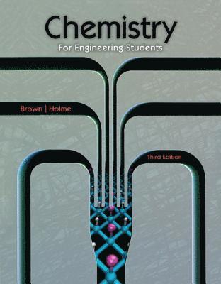 Lawrence Brown, Tom Holme - Chemistry for Engineering Students, Inbunden
