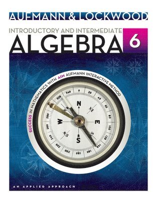 Richard Aufmann, Joanne Lockwood - Student Solutions Manual for Aufmann/Lockwood's Introductory and Intermediate Algebra: An Applied Approach, 6th, Häftad