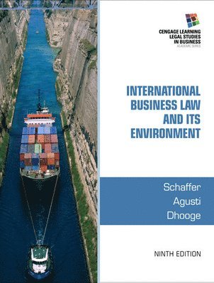 Filiberto Agusti, Appalachian State University) Schaffer, Richard, Georgia Institute of Technology) Dhooge, Lucien - International Business Law and Its Environment, Inbunden