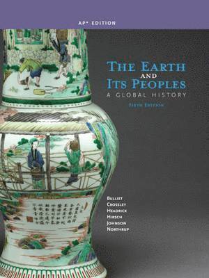 bokomslag The Earth and Its Peoples: A Global History (AP Edition)