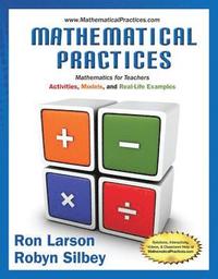 bokomslag Mathematical Practices, Mathematics for Teachers