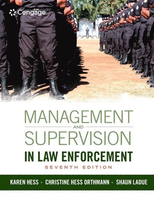 K&#228;ren Hess, Christine Hess Orthmann, Shaun LaDue, Kären Hess, Minnesota) Hess, Karen (Normandale Community College, Christine (Orthmann Writing and Research) Hess Orthmann, Shaun Ladue - Management and Supervision in Law Enforcement, Inbunden