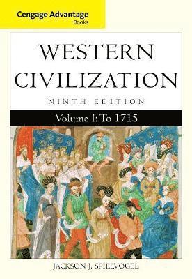 Jackson J. Spielvogel - Western Civilization, Volume I: To 1715, Häftad