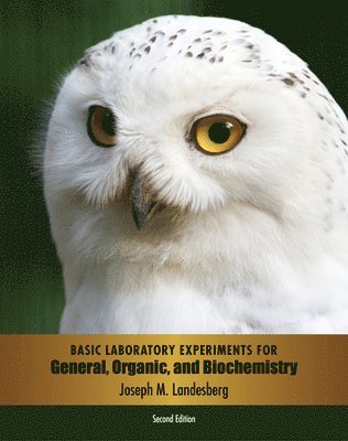 Joseph Landesberg - Basic Laboratory Experiments for General, Organic, and Biochemistry, Häftad