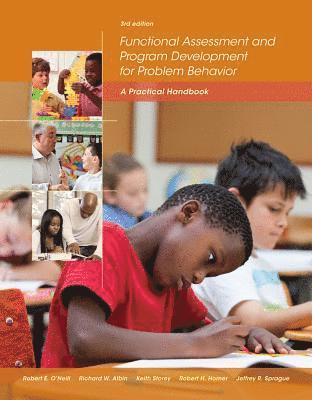 Robert E. O'Neill, Richard W. Albin, Keith Storey, Robert H. Horner, Jeffrey R. Sprague - Functional Assessment and Program Development for Problem Behavior: A Practical Handbook, Häftad