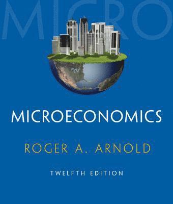 Microeconomics (with Digital Assets, 2 terms (12 months) Printed Access Card) 1