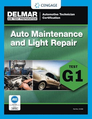 bokomslag ASE Technician Test Preparation Automotive Maintenance and Light Repair (G1)