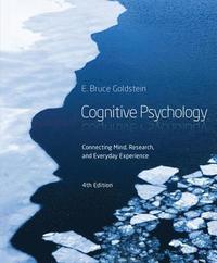 bokomslag Cognitive Psychology: Connecting Mind, Research and Everyday Experience