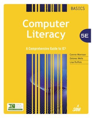 Connie Morrison, Dolores Wells, Lisa Ruffolo - Computer Literacy BASICS, Häftad