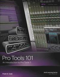 bokomslag Pro Tools 101: An Introduction to Pro Tools 11 Book/DVD Package