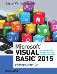 bokomslag Microsoft Visual Basic 2015 for Windows, Web, Windows Store, and Database Applications: Comprehensive