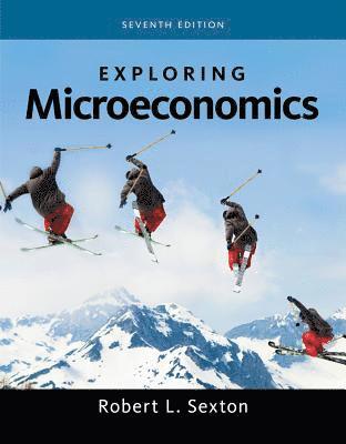 Robert Sexton - Exploring Microeconomics, Häftad