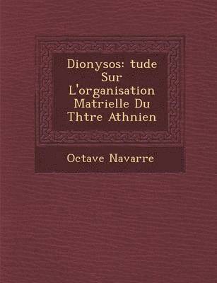 Octave Navarre - Dionysos, Häftad