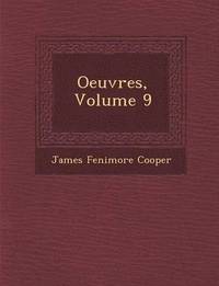 bokomslag Oeuvres, Volume 9