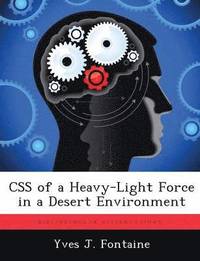 bokomslag CSS of a Heavy-Light Force in a Desert Environment