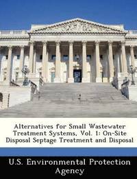 bokomslag Alternatives for Small Wastewater Treatment Systems, Vol. 1
