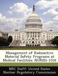 bokomslag Management of Radioactive Material Safety Programs at Medical Facilities